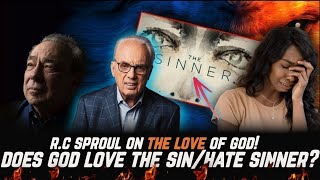 Does God Hate The SIN \u0026 Love The Sinner? | John Macarthur \u0026 R.C Sproul