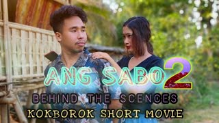 Ang sabo 2 || Behind the scences || Kokborok short movie || Kokborok short film || 2021