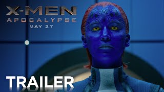 X-Men: Apocalypse |  Trailer [HD] | 20th Century FOX