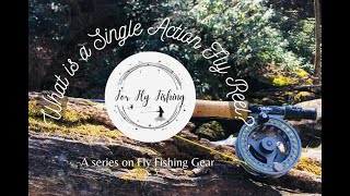 What is Single Action Fly Reel?