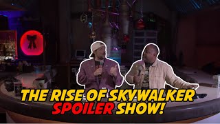 The Rise of Skywalker - Spoiler Show!