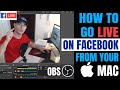 How To Live Stream On Facebook with OBS on Mac - Tutorial 2020