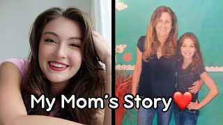 My Mom's Story ❤️