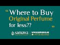 Where to buy Original designer perfume for less?? | Samawa Perfume