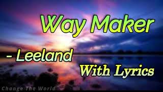 Leeland - Way Maker | Full Song With Lyrics | Way Maker Song With Lyrics