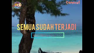 Lagu Pop Daerah Papua SEMUA SUDAH TERJADI Liric Voc Petrus Nuboba