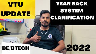 VTU UPDATE TODAY | YEAR BACK SYSTEM CLARIFICATION | WITH PROOF