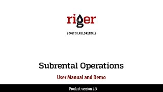 Oilfield Subrental Operations - RigER: User Manual and Demo