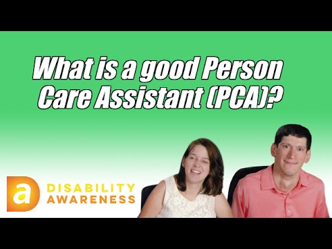 What is a good personal care assistant (PCA)? What is a good personal care assistant (PCA)?
