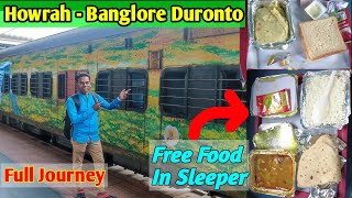 12245 Howrah - SMVT Bengaluru Duronto Express Full Journey. Food Review in Sleeper Coach