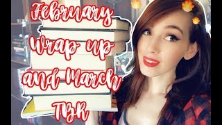February Wrap up | March TBR