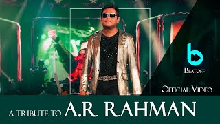 A Tribute to A.R Rahman  | 2020 | BeatOff | 1080p |