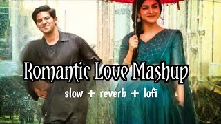 Romantic Love Mashup 💕🕺Romantic Love Songs | #SlowReverb #Lofi #Mashup  #2024
