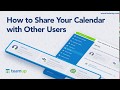 How To Share Your Calendar With Other Users