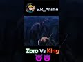 🔥zoro vs king ep 1060 🥶🥵 anime viral shorts zoro