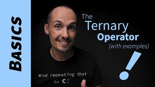 The Ternary Operator (examples in C and C++)