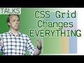 CSS Grid Changes Everything (About Web Layouts) - by Morten Rand-Hendriksen