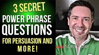 3 SECRET Power Phrase Questions For Persuasion, Interrogation, and More! Free Communication Course