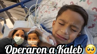 Operaron a  kaleb🥺