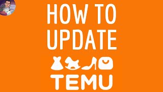 TEMU UPDATE, how to update the Temu app and DOWNLOAD the NEW Version