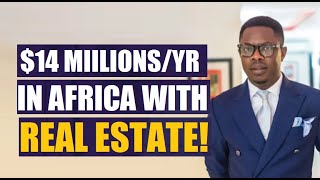 Story of Olawale Ayilara african entrepreneur making $10 Millions per year with Real Estate