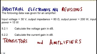 Industrial Electronics N4 Transistors and Amplifiers - Gain in Decibels @mathszoneafricanmotives