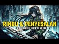 Rudi Xieng Lee - Rindu Dan Penyesalan (Official Video Music) #songwriter #officialsong #musikindo