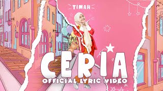 Timah - Ceria [Official Lyric Video]