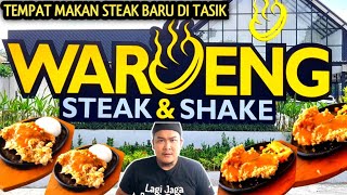 TEMPAT MAKAN STEAK BARU DI TASIK | HARGA MURAH MULAI 13K | WAROENG STEAK \u0026 SHAKE TASIKMALAYA