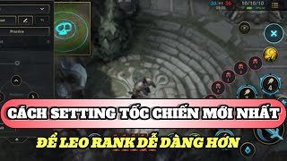 Học chơi tốc chiến #459: Cách setting tốc chiến mới nhất để leo rank dễ dàng hơn