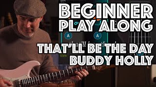That'll Be The Day Beginner Play Along using Justin's Beginner Song Course App Guitaraoke