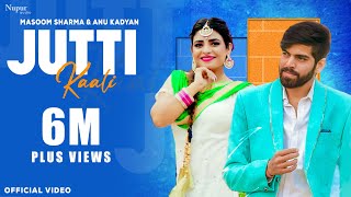 Jutti Kali - Full Song | Masoom Sharma | AK Jatti, Biru Kataria | New Haryanvi Songs Haryanavi 2020