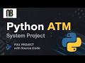 Build ATM Banking System in Python Step by Step | Beginner Project