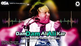 Dam Dam Ali Ali Kar | Ustad Nusrat Fateh Ali Khan | official Complete Version | OSA Worldwide