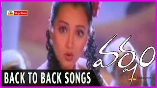 Varsham Back 2 Back Songs || Prabhas | Trisha | Gopichand