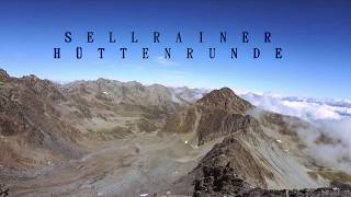 Sellrainer Hüttenrunde - Hüttentour 2019 TRAILER Stubaier Alpen WQHD