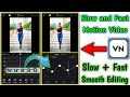 Slow Motion Video Editing In VN App | slow motion video kaise banaye | slow and fast video editor