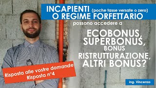 Incapienti  o regime forfettario:  superbonus, ecobonus, bonus ristrutturazione, sconto e cessione