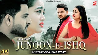 JUNOON E ISHQ - Hindi Film | Romantic Love Story | Aashu Malik | Radha Singh | Anjavi Singh Hooda