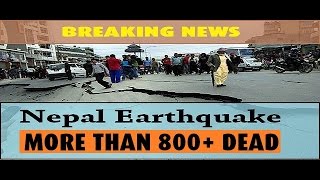 Breaking News - Nepal Earth Quake - More Than 2150 People Dead
