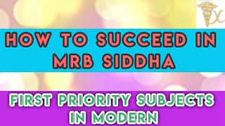 How to Succeed in MRB Siddha { 1st Priority Modern Subjects List } @mysteriousmedicosDC