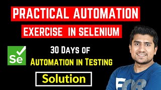 Selenium Tutorial | Automate TestCases using Selenium Exercise - Part 2 with Solution | Day 15