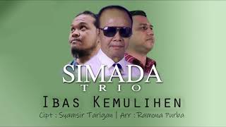 LAGU KARO TERBARU 2019-SIMADA TRIO-IBAS KEMULIHEN-AUDIO OFFICIAL