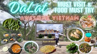 DALAT VIETNAM MUST VISIT & FOOD MUST TRY.