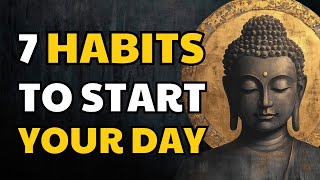 7 Powerful Morning Habits To Start Your Day | Buddhist Wisdom In Your Life
