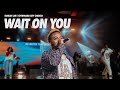 Wait On You Flow | Pastor Travis Greene | Forward City Church