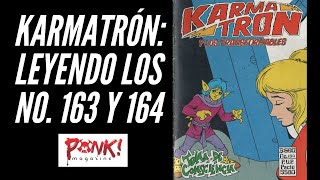 Karmatrón : Leyendo los no. 163 y 164