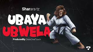 Sharara - Ubaya Ubwela (Official Music Audio)