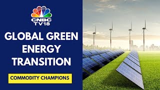 The Move Towards Green Energy: Where Does Corps & Govts Stand? | CNBC TV18