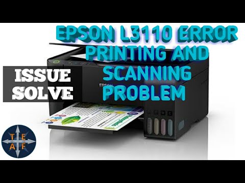 EPSON L3110 ERROR PRINTING AND SCANNING PROBLEM - YouTube